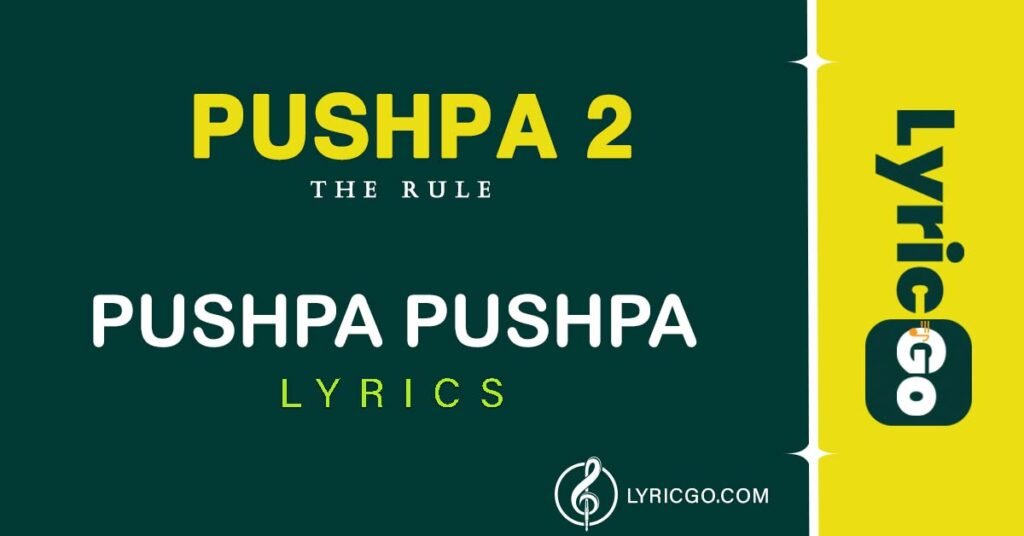 PUSHPA PUSHPA Telugu Lyrical Pushpa 2