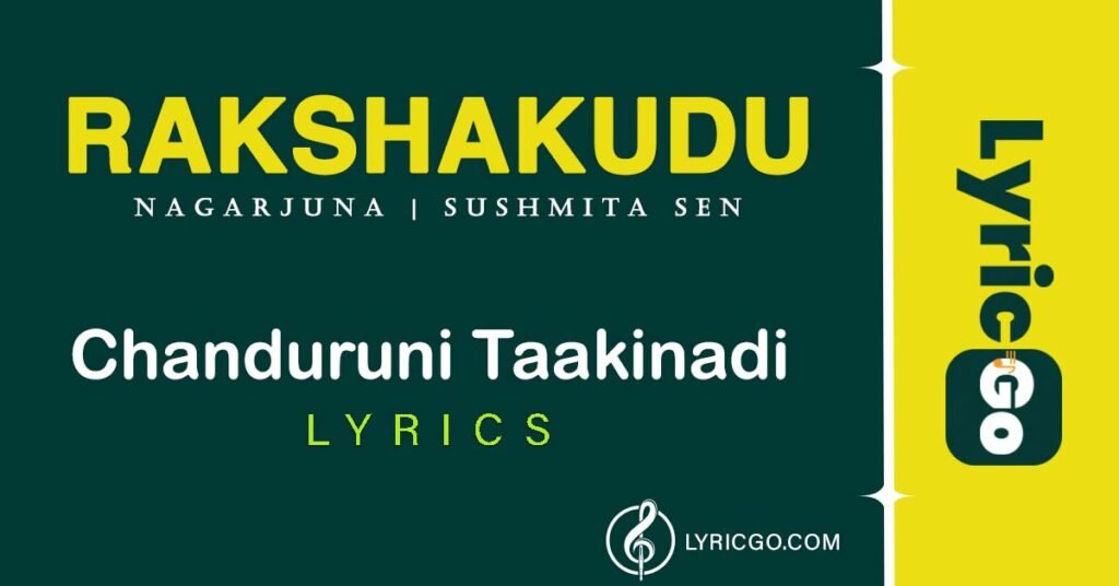 Chanduruni Taakinadi Song Lyrics