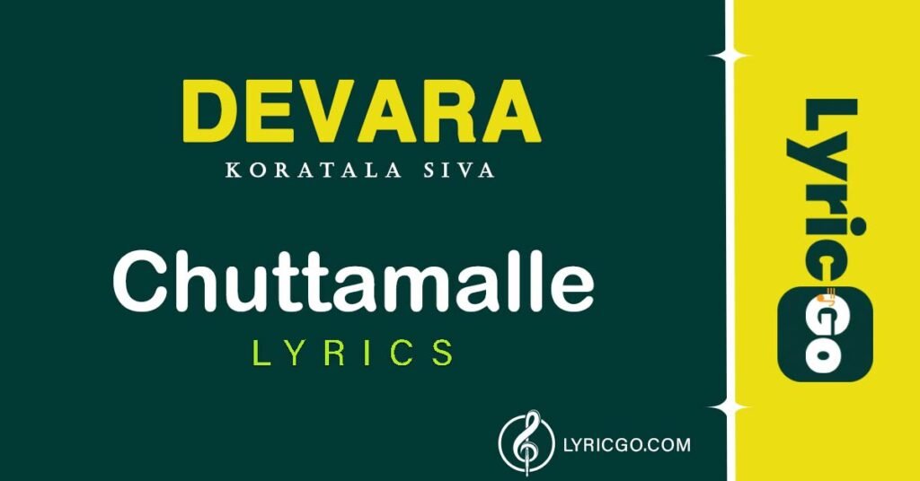 Chuttamalle telugu Song Lyrics